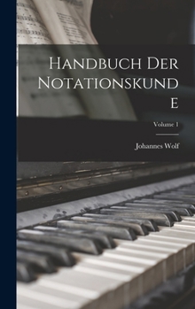 Hardcover Handbuch Der Notationskunde; Volume 1 [German] Book