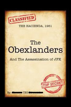 Paperback The Obexlanders: And the Assassination of JFK Book