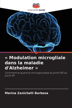 Paperback Modulation microgliale dans la maladie d'Alzheimer [French] Book