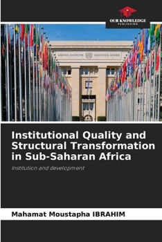 Paperback Institutional Quality and Structural Transformation in Sub-Saharan Africa Book