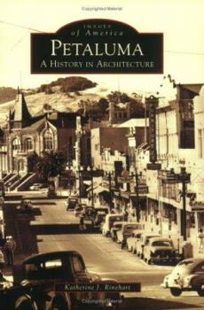 Paperback Petaluma: A History in Architecture Book