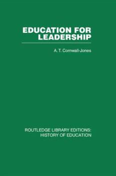Education for Leadership: The International Administrative Staff Colleges 1948-1984