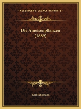 Hardcover Die Ameisenpflanzen (1889) [German] Book