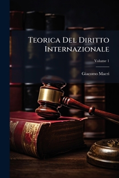 Paperback Teorica Del Diritto Internazionale; Volume 1 [Italian] Book