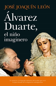 Paperback Alvarez Duarte, El Niño Imaginero [Spanish] Book