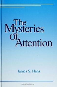 Paperback The Mysteries of Attention Book