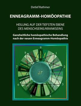 Paperback Enneagramm-Homöopathie: Heilung auf der tiefsten Ebene des Menschseins/Krankseins [German] Book