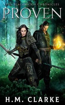 Proven - Book #1 of the Blackwatch Chronicles