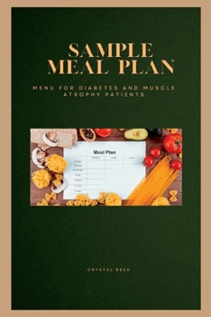 Paperback Sample Meal Plan: Menu For Diabetes And Muscle Atrophy Patients Book