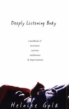 Paperback Deeply Listening Body Book