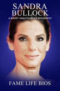 Paperback Sandra Bullock: A Short Unauthorized Biography Book