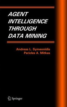 Hardcover Agent Intelligence Through Data Mining Book