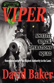 An Elite Black Operations Squad - Book #1 of the Viper