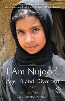 Paperback I Am Nujood, Age 10 and Divorced: A Memoir Book