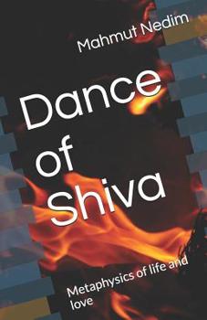 Paperback Dance of Shiva: Metaphysics of life and love Book