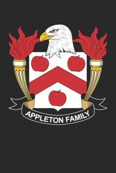 Paperback Appleton: Appleton Coat of Arms and Family Crest Notebook Journal (6 x 9 - 100 pages) Book