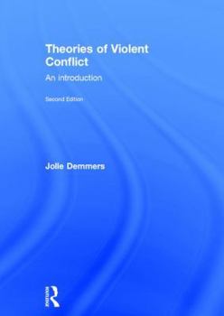 Hardcover Theories of Violent Conflict: An Introduction Book