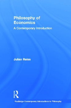 Hardcover Philosophy of Economics: A Contemporary Introduction Book