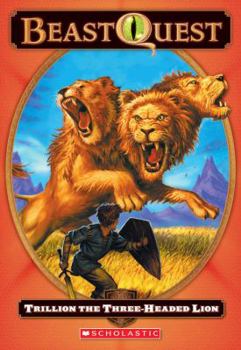 Trillion The Three-Headed Lion - Book #12 of the Beast Quest