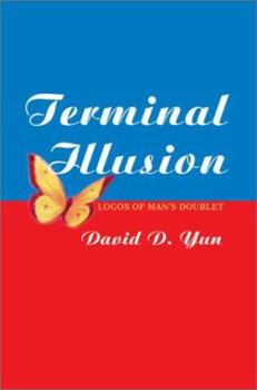 Hardcover Terminal Illusion: Logos of Man s Doublet Book