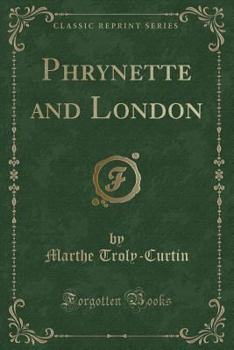 Paperback Phrynette and London (Classic Reprint) Book