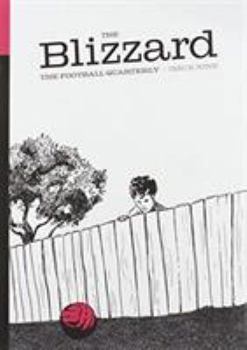 The Blizzard - The Football Quarterly: Issue Nine - Book #9 of the Blizzard - The Football Quarterly