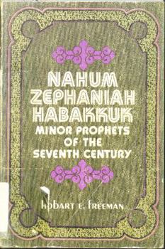 Hardcover Nahum, Zephaniah, Habakkuk: Minor Prophets of the Seventh Century B.C., Book
