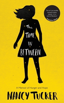 Paperback The Time in Between: A Memoir of Hunger and Hope Book