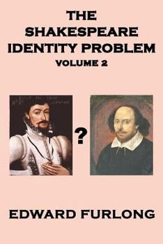 Paperback The Shakespeare Identity Problem: Volume 2 of 2 Book