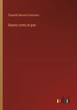 Paperback Bueno como el pan [Spanish] Book