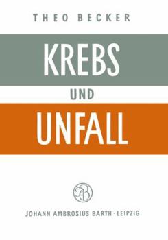 Paperback Krebs Und Unfall [German] Book