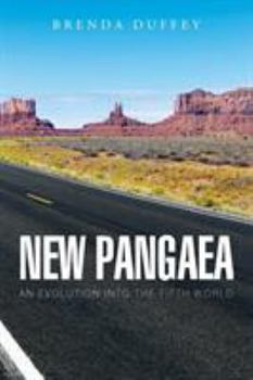 Paperback New Pangaea: An Evolution into the Fifth World Book