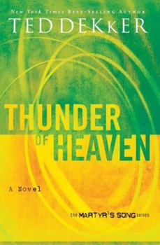 Thunder of Heaven - Book #3 of the Martyr's Song