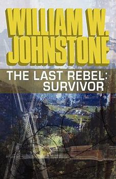 The Last Rebel: Survivor - Book #36 of the Ashes