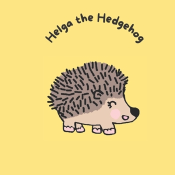 Paperback Helga the Hedgehog Book