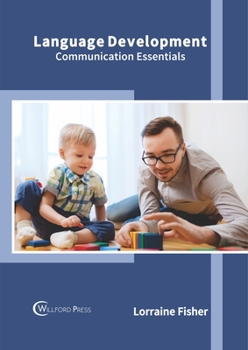 Hardcover Language Development: Communication Essentials Book