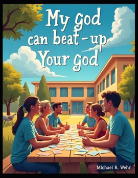 My God Can Beat Up Your God: interfaith fiction short story
