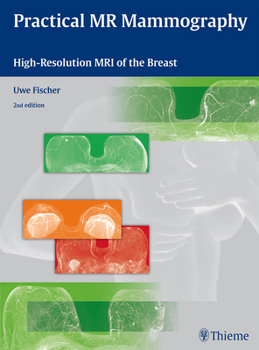 Hardcover Practical MR Mammography: High-Resolution MRI of the Breast Book