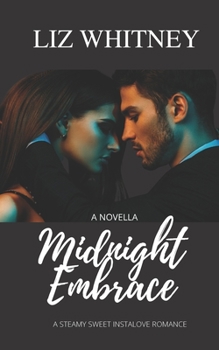 Paperback Midnight Embrace: An Alpha Male, Virgin Female, Sweet Instalove Romance Book