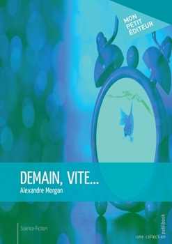 Paperback Demain, vite... [French] Book