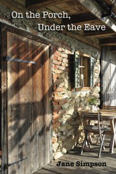 Paperback On the Porch, Under the Eave Book