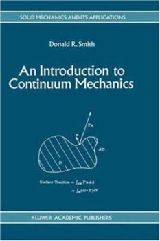 Hardcover An Introduction to Continuum Mechanics - After Truesdell and Noll Book