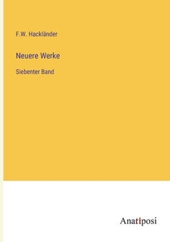 Paperback Neuere Werke: Siebenter Band [German] Book