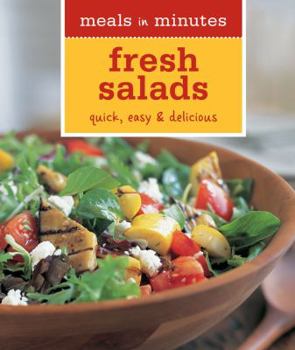 Paperback Meals in Minutes: Fresh Salads: Quick, Easy & Delicious Book