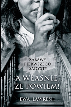 Paperback A wlaśnie, że powiem! [Polish] Book