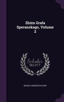 Hardcover Zhiznʹ Grafa Speranskago, Volume 2 Book