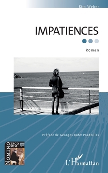 Paperback Impatiences. Roman [French] Book