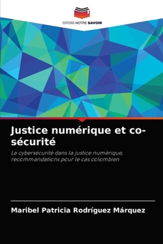 Paperback Justice numérique et co-sécurité [French] Book