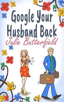 Paperback Google Your Husband Back Book