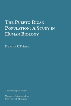 Paperback The Puerto Rican Population: A Study in Human Biology Volume 13 Book